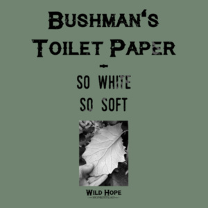 WOMENS T-SHIRT - Bushman's Toilet Paper Design